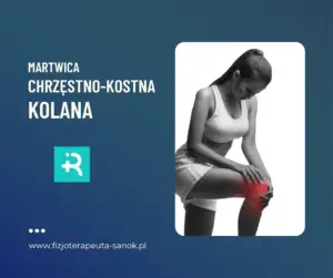 Martwica kolana, fizjoterapia w Sanoku