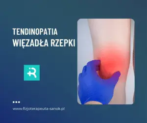 Tendinopatia więzadła rzepki, leczenie kolana, fizjoterapia.